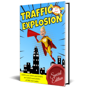 Traffic Explosion Cover - Get 1000's of Free Ad Credits